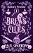 Brews and Clues by A.N. Payton Brews and Clues by A.N. Payton