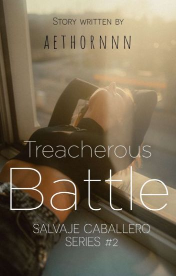 Treacherous Battle (Salvaje Caballero, #2)