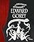 The Theatrical Adventures of Edward Gorey: Rare Drawings, Scripts, and Stories