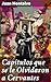 Capítulos que se le Olvidaron a Cervantes: Crítica incisiva y audaz de la sociedad española del siglo XIX (Spanish Edition)