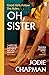 Oh, Sister by Jodie Chapman Oh, Sister by Jodie Chapman