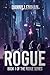 Rogue (Book 1 of The Rogue ...