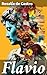 Flavio: Edición enriquecida. Pasión y destino en la Galicia del siglo XIX: una historia de amor prohibido en Flavio (Spanish Edition)