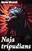 Naja tripudians: Un viaggio emozionante tra romanticismo e realismo nella letteratura italiana dell'800 (Italian Edition)