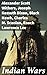 Indian Wars: History of Conflicts Between European Colonists and the Indigenous Peoples of North America: Wars in West Virgina, North Carolina, Montana & Illinois