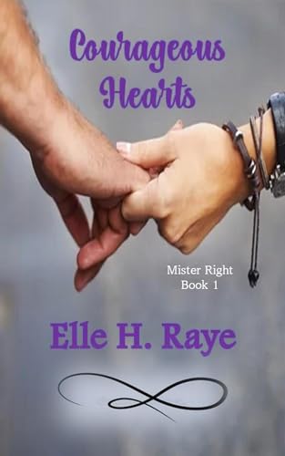 Courageous Hearts (Mister Right Book 1)