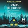 Fetele dispărute by Claire Douglas