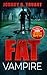 Fat Vampire