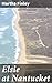 Elsie at Nantucket: Navigating Life's Challenges with Grace and Resilience in Nantucket
