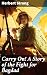Carry On! A Story of the Fight for Bagdad: Courage and Perseverance on the Battlefield: A Tale of Victory in War