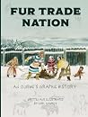 Fur Trade Nation:...