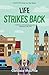 Life Strikes Back by Candace MacPhie