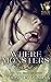 Where Monsters Hide (Wife For Hire, #9)