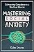 Mastering Social Anxiety: C...