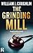 The Grinding Mill