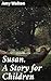 Susan. A Story for Children...