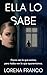 Ella lo sabe by Lorena Franco