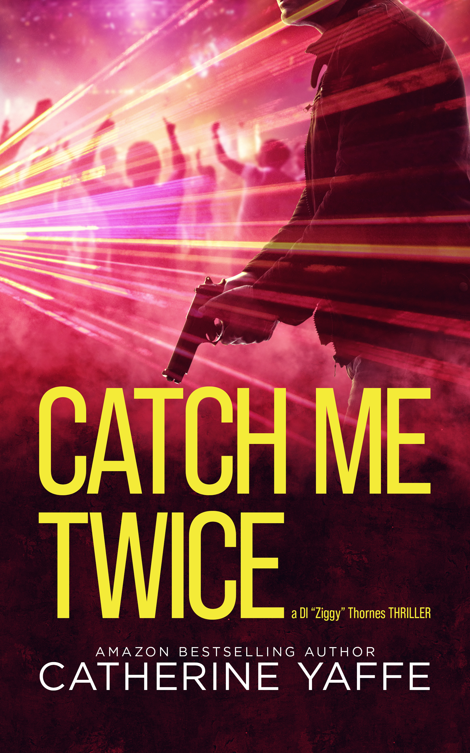 Catch Me Twice (Thornes #4)