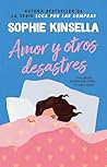 Amor y otros desastres by Sophie Kinsella