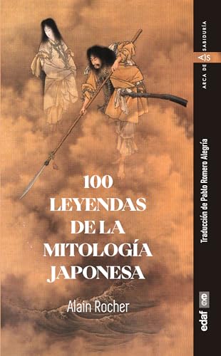 100 leyendas de la mitología japonesa (Spanish Edition)