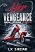 Her Vengeance (Siren's Vengeance #1)