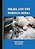 Israel and the Foreign Media by Daniel Seaman