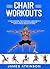 Chair workouts for every fi...
