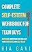 Complete Self-Esteem Workbook for Teen Boys by Ria Gavi