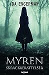 Myren : skräckberättelser