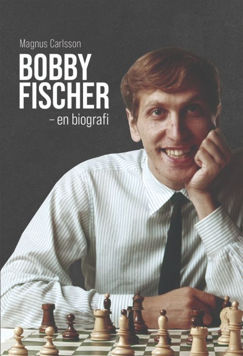 Bobby Fischer : en biografi