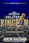Book cover for From Dropout to Delivery Kingpin: A 26-Year Overnight Success Story of Building Businesses through People