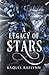 A Legacy of Stars (Fate and Legacy)