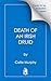 Death of an Irish Druid (The Dublin Driver Mysteries, #6)