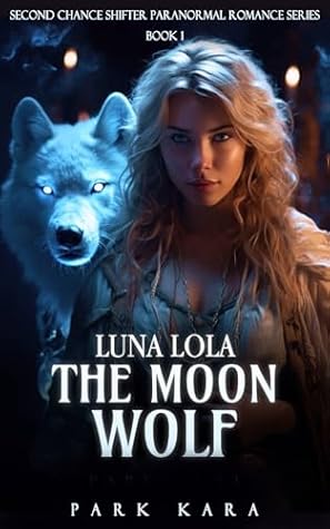 Luna Lola: The Moon Wolf