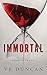 Immortal by V.E. Duncan Immortal by V.E. Duncan