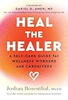 Heal the Healer: ...