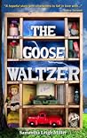 The Goose Waltzer