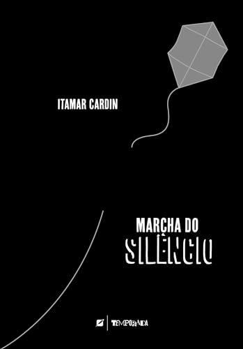 Marcha do silêncio (Portuguese Edition)
