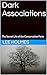 Dark Associations: The Secr...
