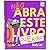 NÃO ABRA ESTE LIVRO... OU E...