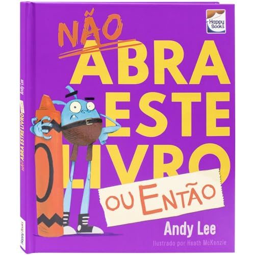 NÃO ABRA ESTE LIVRO... OU ENTÃO.. (Hardcover)
