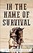 In The Name Of Survival (Ca...