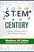 STEM Century: It Takes a Vi...