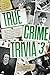 True Crime Trivia 3: Test Y...