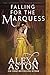 Falling for the Marquess: A Regency Historical Romance (The Strongs of Shadowcrest)