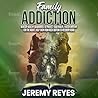 Family Addiction:...