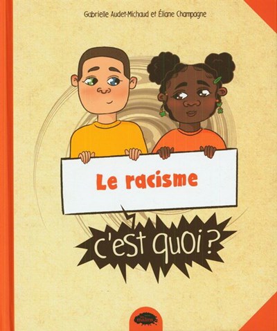 Le racisme, c'est quoi ? (Hardcover)