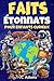 Faits Étonnants pour Enfant...