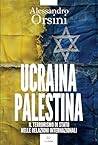Ucraina-Palestina...
