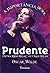 A IMPORTÂNCIA DE SER PRUDENTE, UM MARIDO IDEAL E OUTRAS PEÇAS